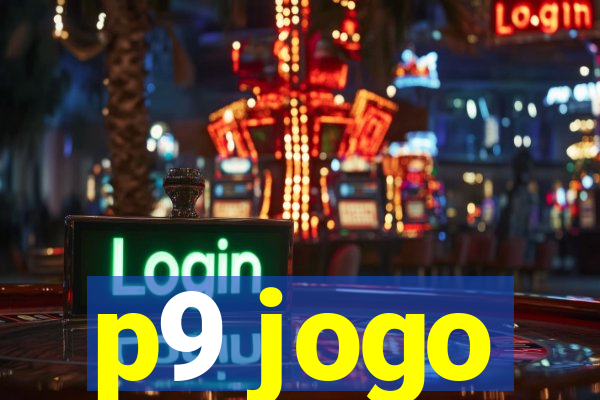 p9 jogo